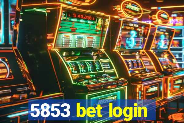 5853 bet login